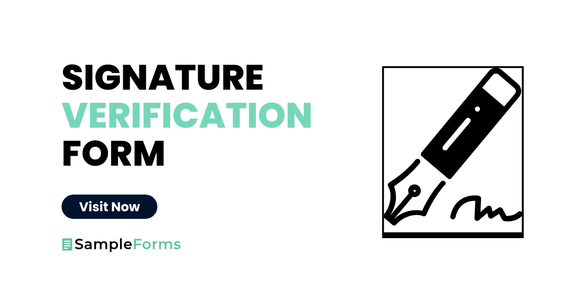 What Is a Signature Verification Form? [ What Is, Importance, Tips ]